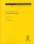 Cover: Medical Imaging 1999: Image Processing-Papers Presented At Medical Imaging - SPIE Press