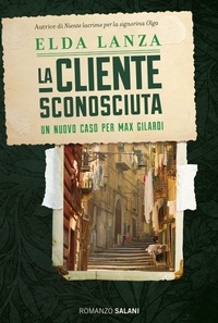 Abbildung von: La cliente sconosciuta - Romanzo;Salani