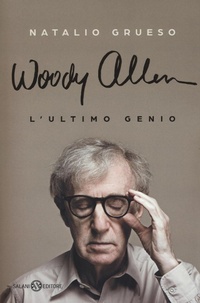 Abbildung von: Woody Allen. L'ultimo genio - Salani