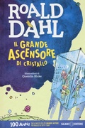 Cover: Il grande ascensore di cristallo - Dahl 100;Salani