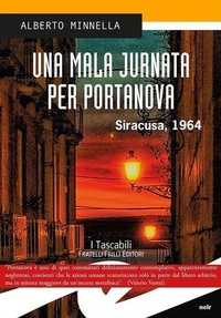 Abbildung von: Una mala jurnata per Portanova. Siracusa, 1964 - I tascabili;Frilli