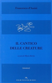 Abbildung von: Il Cantico delle creature - Etcetera;Castelvecchi