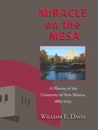 Enlarge image Cover: Miracle on the Mesa - University of New Mexico Press