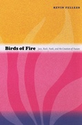 Cover: Birds of Fire - Duke University Press