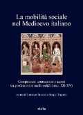 Cover: La Mobilita Sociale Nel Medioevo Italiano - Viella