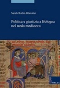 Cover: Politica E Giustizia a Bologna Nel Tardo Medioevo - Viella