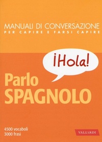 Abbildung von: Parlo spagnolo - Manuali di conversazione;Vallardi A.