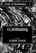 Cover: Worldmaking - Peter Lang Verlag