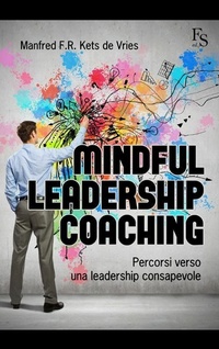Abbildung von: Mindful leardeship coaching. Percorsi verso una leadership consapevole - FerrariSinibaldi