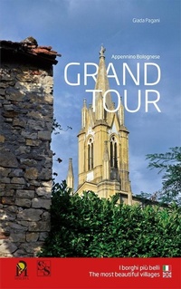 Abbildung von: Grand tour appennino bolognese. I borghi più belli. Ediz. italiana e inglese - Minerva Edizioni (Bologna)