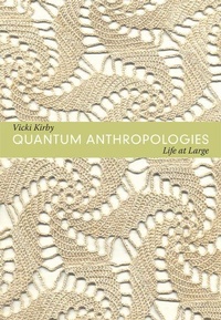 Enlarge image Cover: Quantum Anthropologies - Duke University Press