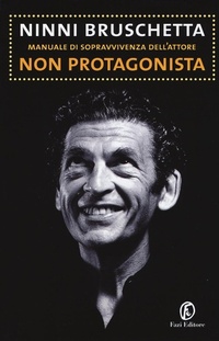 Abbildung von: Manuale di sopravvivenza dell'attore non protagonista - Fazi