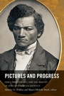 Cover: Pictures and Progress - Duke University Press