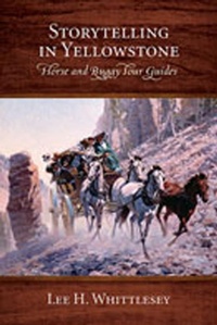 Abbildung von: Storytelling in Yellowstone - University of New Mexico Press