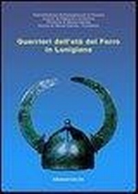 Abbildung von: Guerrieri dell'età del ferro in Lunigiana. Catalogo della mostra - Giacché Edizioni