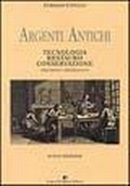 Abbildung von: Argenti antichi. Tecnologia, restauro, conservazione. Rifacimenti e falsificazione - Di Mauro Franco