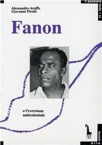 Abbildung von: Fanon o l'eversione anticoloniale - Pensiero forte;Massari Editore