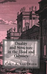 Enlarge image Cover: Duality and Structure in the «Iliad» and «Odyssey» - Peter Lang Verlag