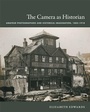 Cover: The Camera As Historian - Duke University Press