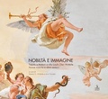 Cover: Nobilt&agrave; e immagine. Tiepolo e Muttoni a villa Loschi Zileri Motterle. Nuove ricerche e ultimi restauri - Studi e percorsi. Villa Loschi Zileri;Cierre edizioni