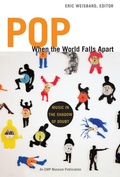 Cover: Pop When the World Falls Apart - Duke University Press