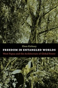 Cover: Freedom in Entangled Worlds - Duke University Press