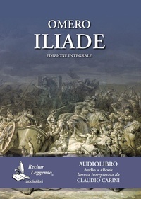 Abbildung von: Omero: Iliade. Audiolibro. CD Audio formato MP3 - Recitar Leggendo Audiolibri