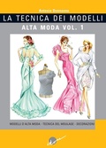 Cover: Modelli d'alta moda. Tecnica del moulage. Decorazioni - Ikon;La tecnica dei modelli. Alta moda