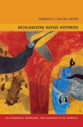 Cover: Decolonizing Native Histories - Duke University Press