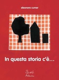 Cover: In questa storia c'&egrave;... - Edizioni Artebambini