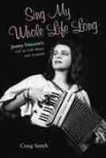 Cover: Sing My Whole Life Long - University of New Mexico Press