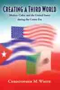 Cover: Creating a Third World - University of New Mexico Press