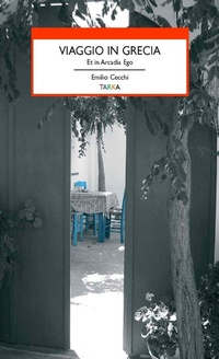 Abbildung von: Viaggio in Grecia. Et in Arcadia ego - Viedellaseta;Tarka