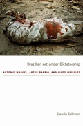 Cover: Brazilian Art Under Dictatorship - Duke University Press