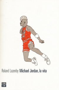 Abbildung von: Michael Jordan, la vita - Vite inattese;66thand2nd