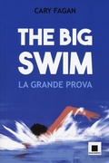 Cover: The big swim. La grande prova. Ediz. ad alta leggibilit&agrave; - Maxizoom;Biancoenero