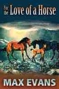 Cover: For the Love of a Horse - University of New Mexico Press