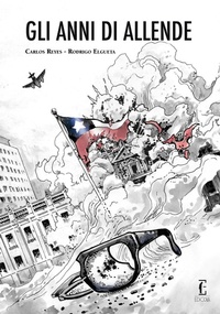 Abbildung von: Gli anni di Allende. La novella grafica - Edicola Ediciones