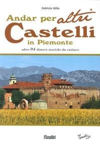 Abbildung von: Andar per altri castelli in Piemonte altre 94 dimore storiche da visitare - Piemonte live;Susalibri