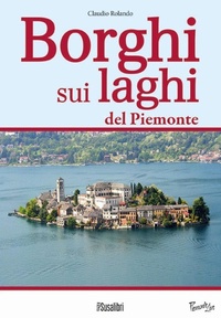 Abbildung von: Borghi sui laghi del Piemonte - Piemonte live;Susalibri