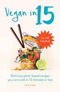 Cover: Vegan in 15 - Short Books Ltd