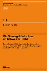 Abbildung von: Die Steuergeldwäscherei im Schweizer Recht - Haupt Verlag