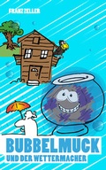 Cover: Bubbelmuck und der Wettermacher - neobooks