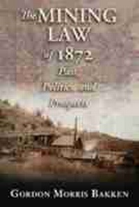 Abbildung von: The Mining Law of 1872 - University of New Mexico Press