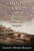 Cover: The Mining Law of 1872 - University of New Mexico Press