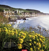 Abbildung von: Irische Segenswünsche - Kalender 2018 - Weingarten