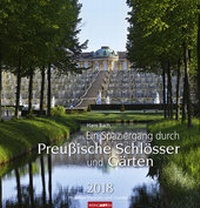 Abbildung von: Ein Spaziergang durch Preußische Schlösser und Gärten - Kalender 2018 - Weingarten