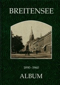 Cover: Breitensee 1890-1960 - ALBUM Verlag