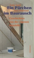 Cover: Ein P&auml;rchen im Baurausch - Dielmann, Axel