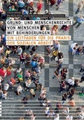Cover: Grund- und Menschenrechte von Menschen mit Behinderungen - interact Verlag f&uuml;r Soziales und Kulturelles